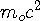 m_{o}c^2