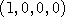 \left(1,0,0,0\right)